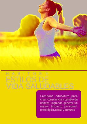Campaña Educativa-Hábitos y Estilos de Vida Saludables