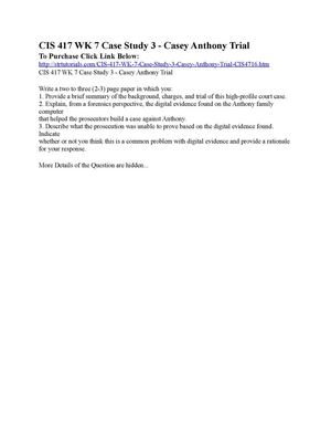CIS 417 WK 7 Case Study 3 - Casey Anthony Trial.docx