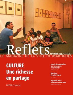 Reflets, le magazine de la ville de Martigues, n°85, septembre 2014 
