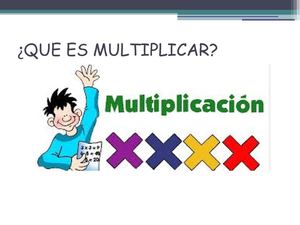 La multiplicación