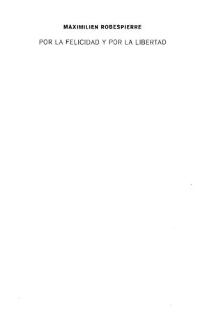 ROBESPIERRE Por la Felicidad.... discursos