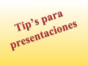 Tips para Presentaciones Efectivas