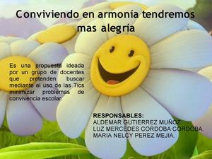 CONVIVIENDO EN ARMONIA TENDREMOS MAS ALEGRIA