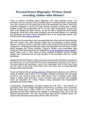 Personal history Biography: Written, Sound recording, Online video Memoir?