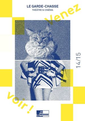 Théâtre du Garde-Chasse / Les Lilas / Saison 2014-2015