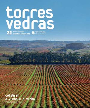 Revista Municipal Torres Vedras nº22 - setembro/outubro 2014