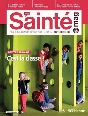 Sainté mag septembre 2014 - Ville de Saint-Étienne