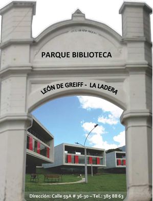 Parque Biblioteca León de Greiff - La Ladera