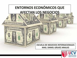 ENTORNOS ECONÓMICOS  que enfrentan los negocios internacionales