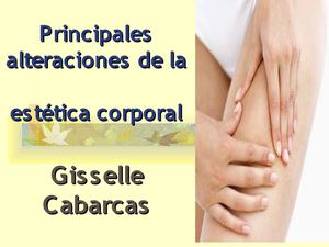 ALTERACIONES DE LA ESTÉTICA CORPORAL