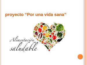 PROYECTO "POR UNA VIDA SANA"