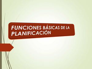FUNCIONES BÁSICAS DE LA PLANIFICACIÓN