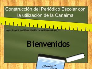Pasos para realizar un periódico escolar con la canaima