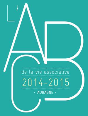 L'ABC de la vie associative 2014-2015 • Aubagne