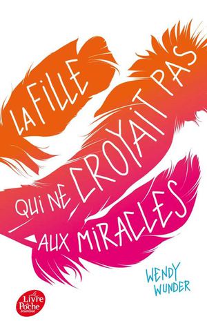 La fille qui ne croyait pas aux miracles