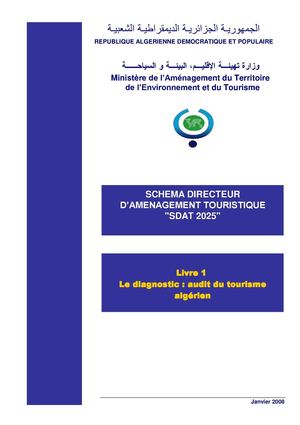 SCHEMA DIRECTEUR  D’AMENAGEMENT TOURISTIQUE "SDAT 2025/Livre 1  Le diagnostic : audit du tourisme  algérien
