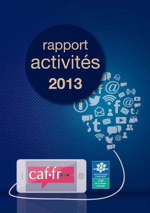 Rapport d'Activité 2013 Caf de la Haute-Garonne
