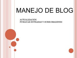 Tutorial para publicar en el blog y añadirle fotos