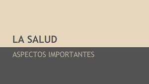 La Salud-Aspectos Importantes-