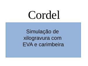Cordel - Simulação de xilogravura com EVA
