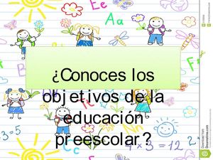 Objetivos de la educación preescolar