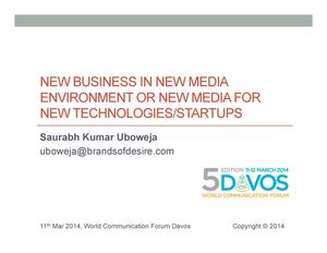 NEW BUSINESS IN NEW MEDIA ENVIRONMENT OR NEW MEDIA FOR NEW TECHNOLOGIES/STARTUPS ?