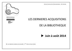 Les dernières acquisitions de la BU Centrale - Mois de Juin à Août 2014