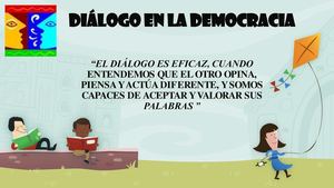 DIÁLOGO EN LA DEMOCRACIA