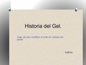 HISTORIA DEL GEL