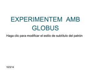 EXPERIMENTEM  AMB GLOBUS