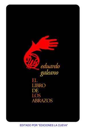 Galeano Eduardo El Libro De Los Abrazos