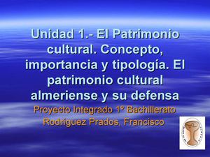 Unidad 1 El Patrimonio Cultural