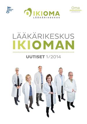 Lääkärikeskus Ikioman uutiset 1/2014
