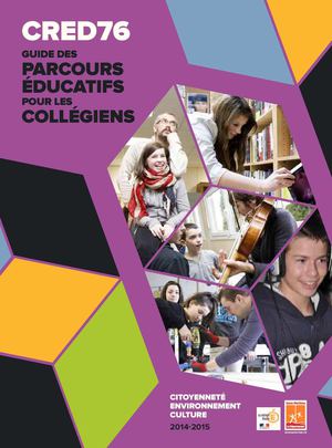 CRED 76 guide des parcours éducatifs pour les collégiens