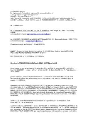 Recours contre la décision adressée le 19 juin 2014 par Madame Isabelle BROUX, à l'Association AGIR ENSEMBLE POUR NOS DROITS, auprès du PREMIER PRESIDENT de la Cour d'Appel de PARIS