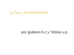 La Luz Y Los Materiales Bolotti Urrere
