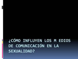 Influencia De Los Medios De Comunicacion En Sexualidad