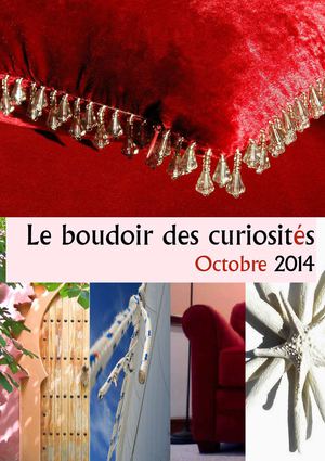 Oct. 2014 - Le boudoir des curiosités