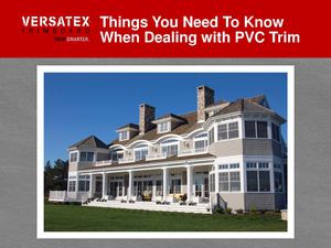 Things You Need to Know When Dealing with PVC Trim