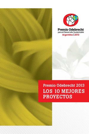 Premio Odebrecht 2013 - 10 Mejores Proyectos