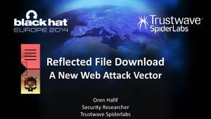 Eu 14 Hafif Reflected File Download A New Web Attack Vector
