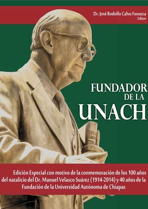 Libro Dr.Manuel Velasco Suárez: Fundador de la UNACH