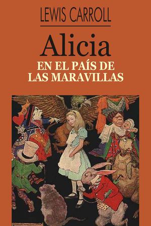 Alicia En El Pais De Las Maravillas