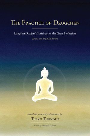 Practice Of Dzogchen Hc