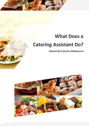 What Does A Catering Assistant Do Shared By Caterers Melbourne