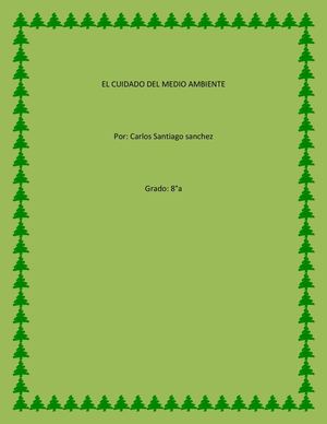 El cuidado del medio ambiente