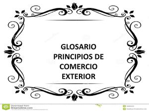 Glosario Principios De Comercio Exterior