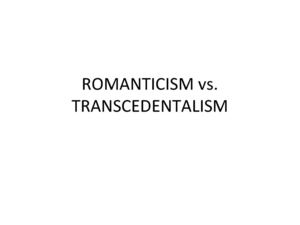 Romanticism Vs Transcendentalism