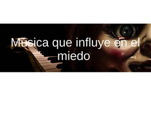 Musica Que Influye En El Terror