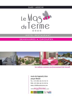 Plaquettes Seminaires Et Groupes Hotel Le Mas Terme (Gard Ardeche)